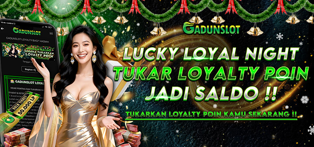 LUCKY LOYAL NIGHT NATAL