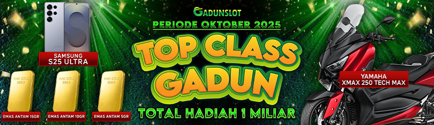 TOP CLASS GADUN