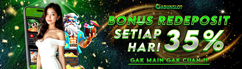 MAIN SLOT MAKIN SERU ! BONUS REDEPOSIT HARIAN 35% !