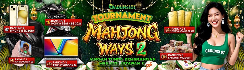 亗 GADUNSLOT Mahjong 2 Tournament