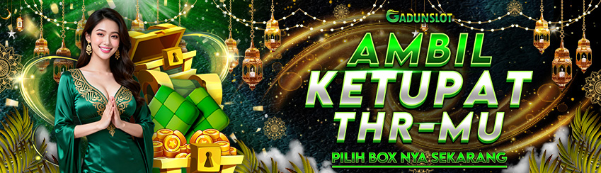 亗 GADUNSLOT THR Lebaran Event